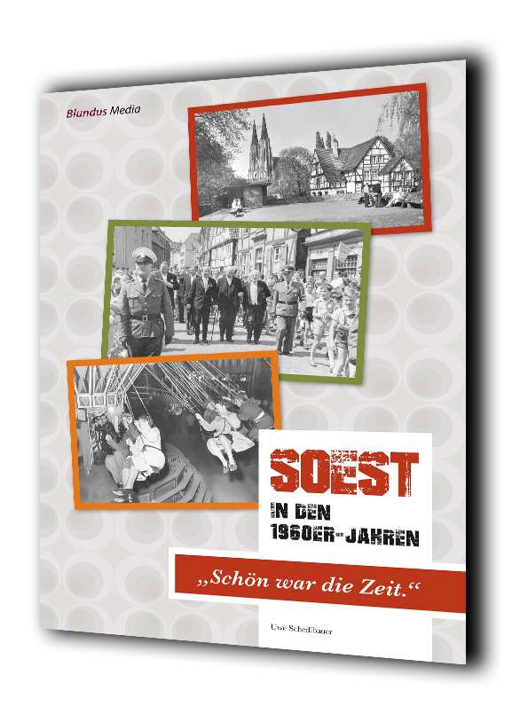 „SOEST in den 1960er-Jahren – Schön war die Zeit!“